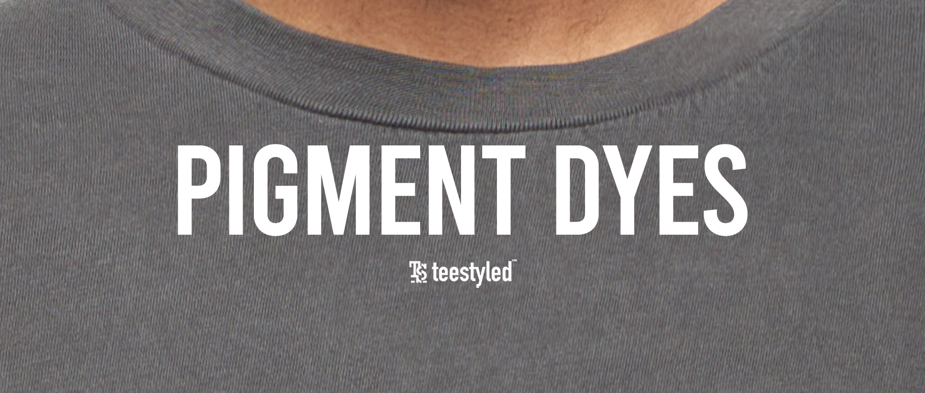 Pigment Dye